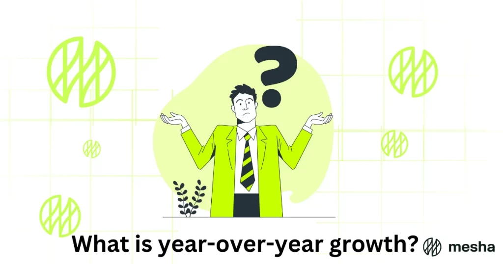 Demystifying year over year growth