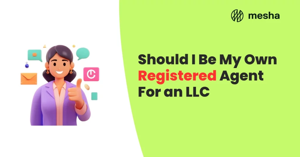 Should I Be My Own Registered Agent For an LLC 1