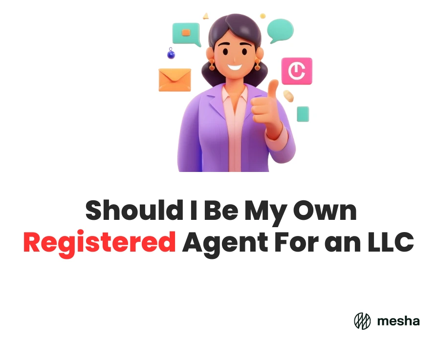 Should I Be My Own Registered Agent For an LLC 2024