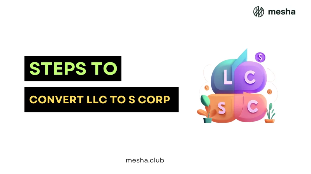 Steps to Convert LLC to S Corp 1