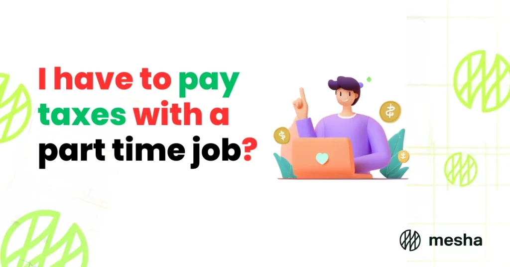 Do I have to pay taxes with a part time job 1