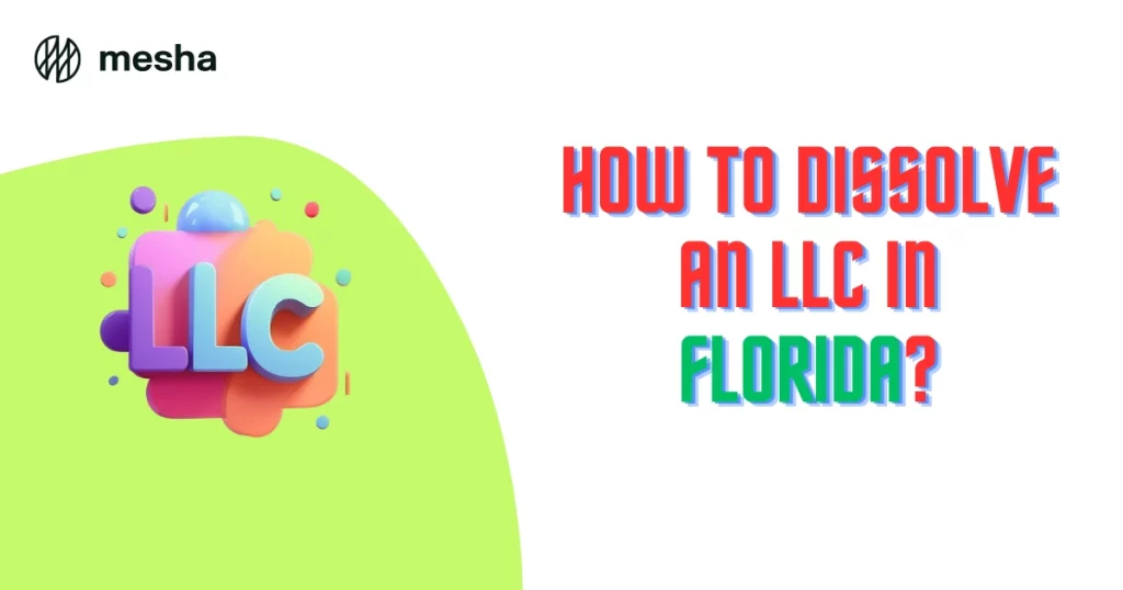 How to dissolve an LLC in Florida 1