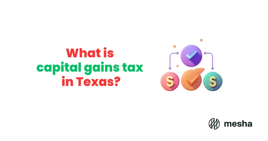 What is capital gains tax in Texas 1