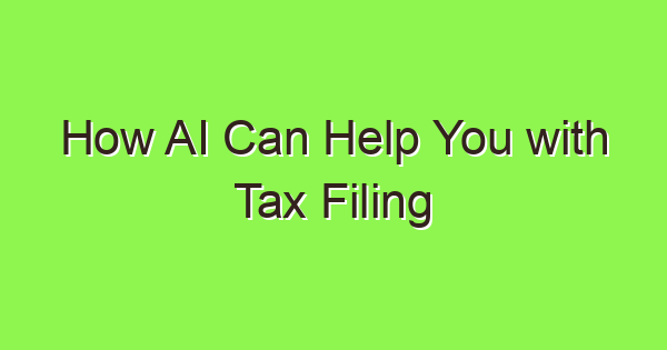 how ai can help you with tax filing 3819 1