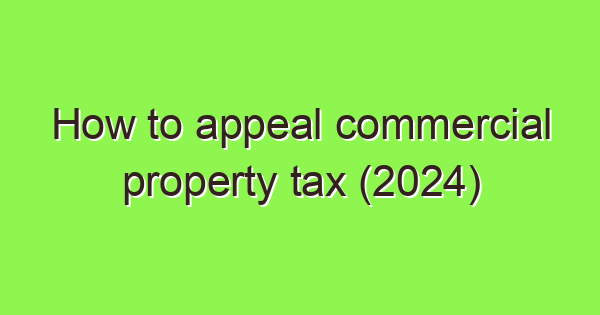 how to appeal commercial property tax 2024 3730 1