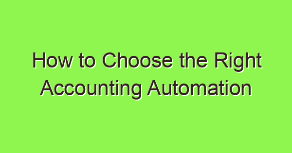 how to choose the right accounting automation software for your small business 3913 1