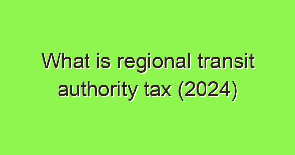 what is regional transit authority tax 2024 3751 1