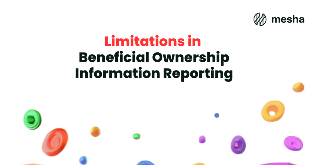 Limitations in Beneficial Ownership Information Reporting 1