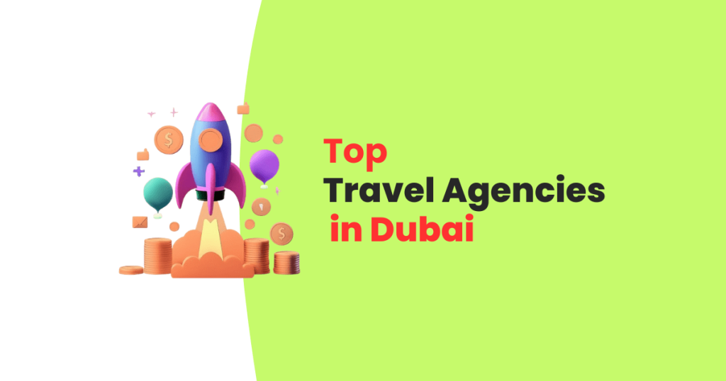 Top 20 Travel Agencies in Dubai 1